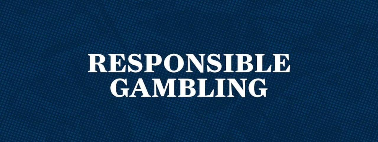 Responsible Gambling.