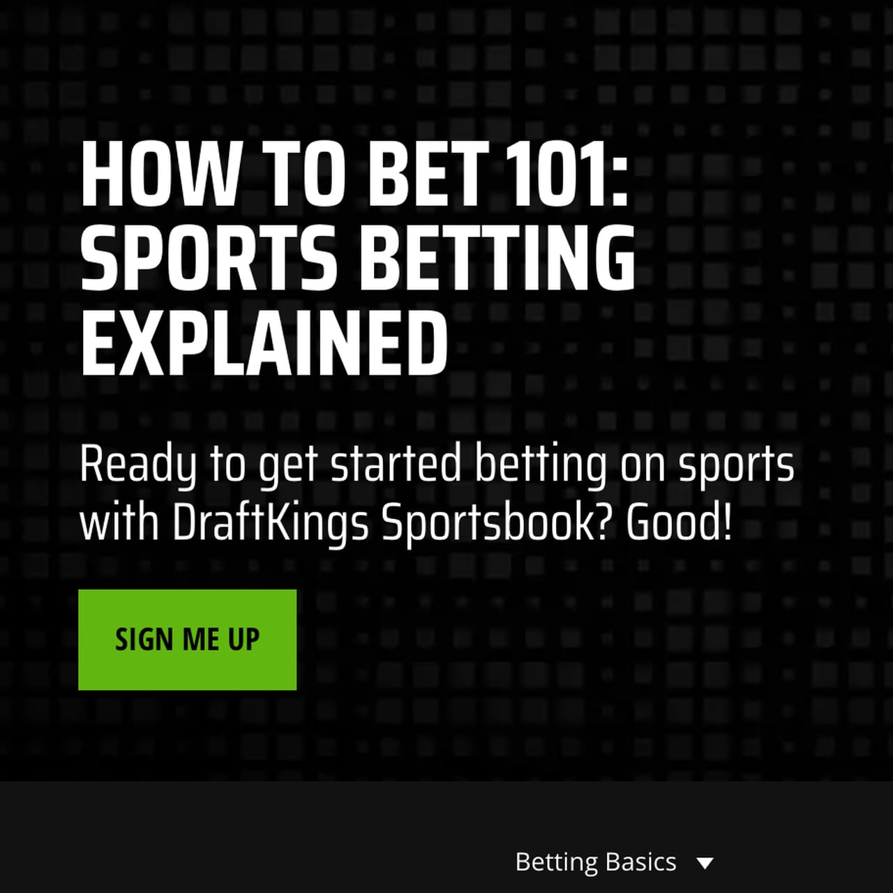 DraftKings How to Bet 101.