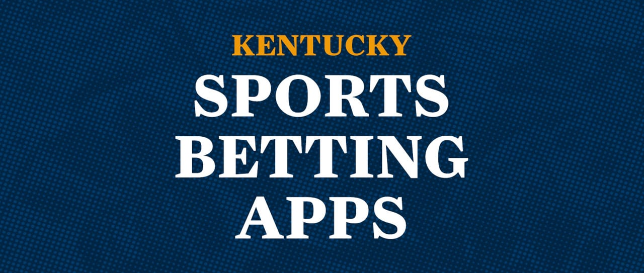 Kentucky Sports Betting Apps.